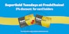 SuperGold Card Tuesdays at your local FreshChoice!