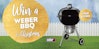 Announcing our Weber Barbecue Winners